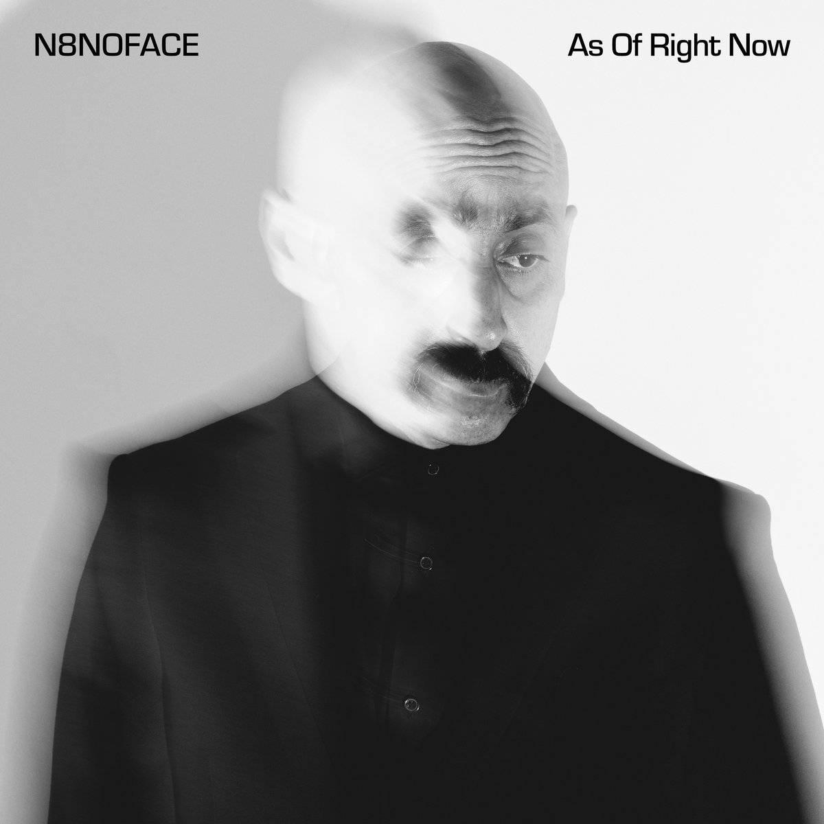 artwork N8NOFACE - As Of Right Now